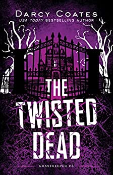 The Twisted Dead - Darcy Coates