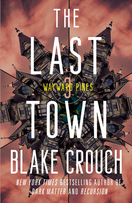 Last Town - Blake Crouch