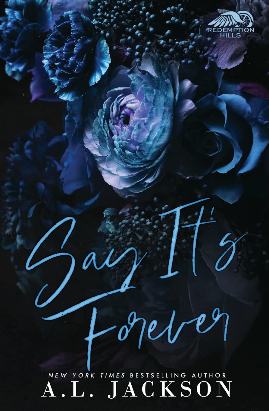 Say It's Forever - A.L. Jackson