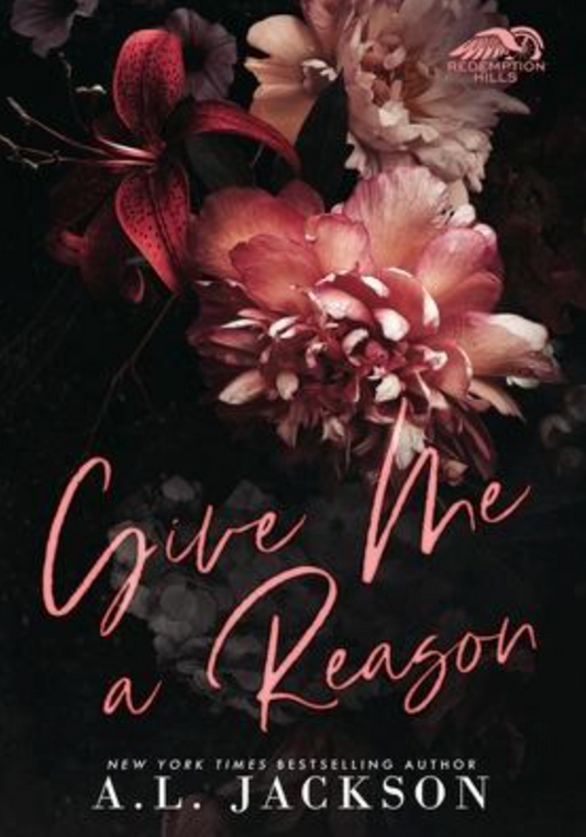 Give Me A Reason - A.L. Jackson