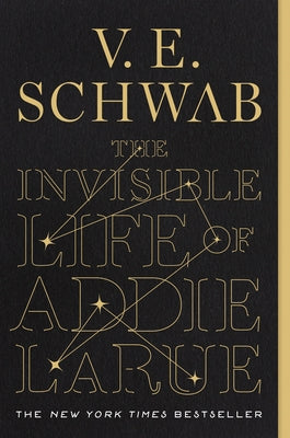 Invisible Life of Addie Larue - Victoria E. Schwab