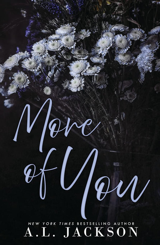 More Of You - A.L. Jackson