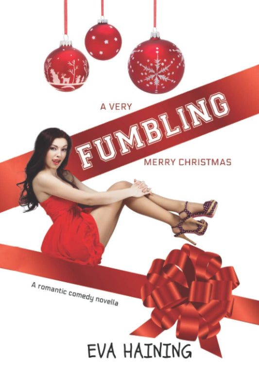 A Very Fumbling Merry Christmas - Eva Haining