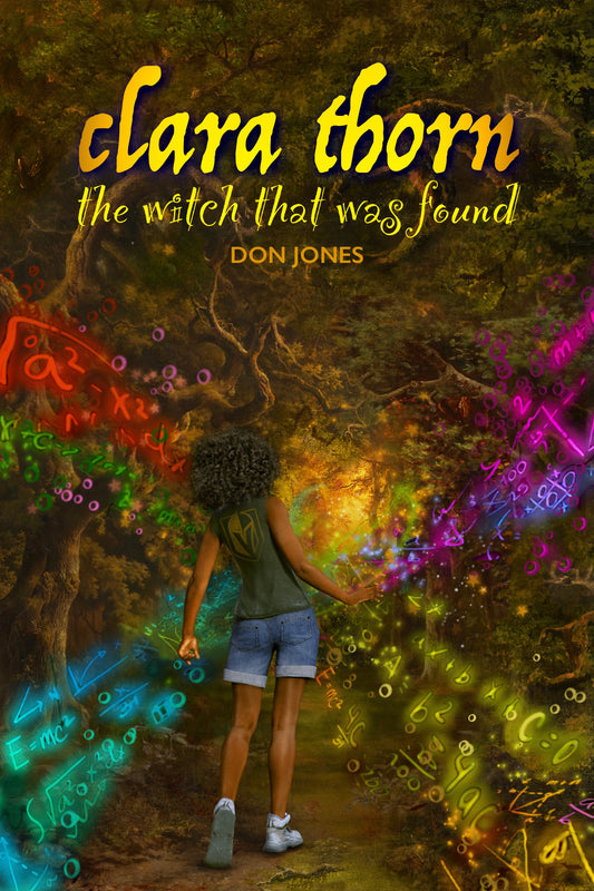Clara Thorn: The Witch That Was Found - Don Jones