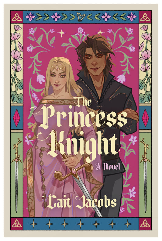 The Princess Knight - Cait Jacobs