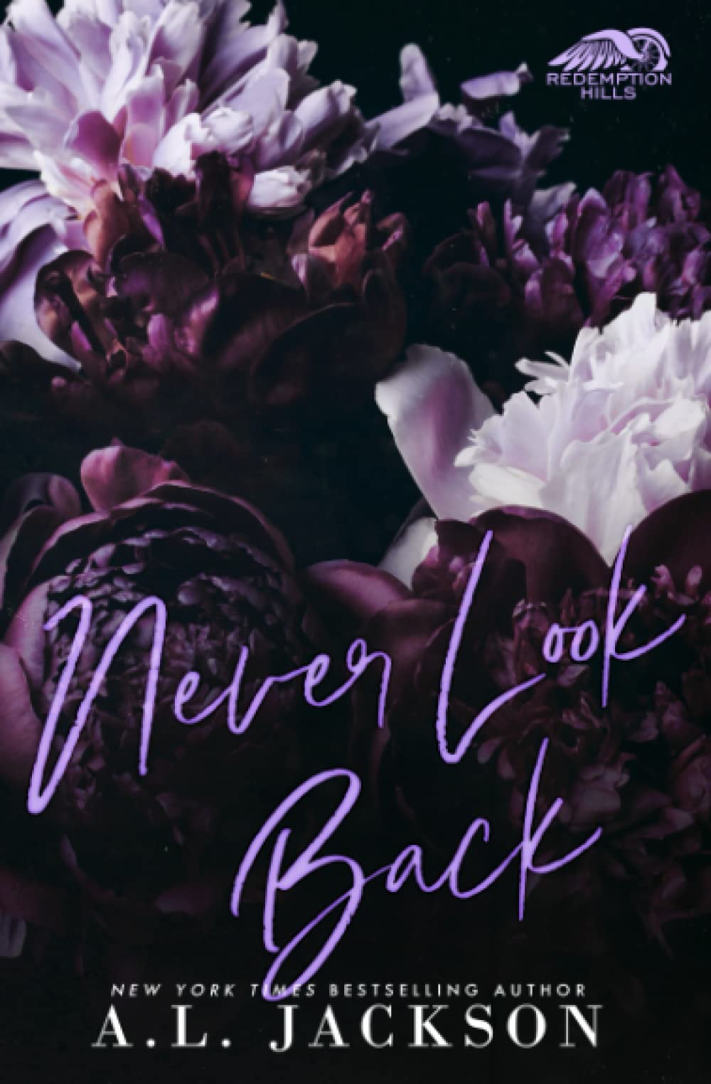 Never Look Back - A.L. Jackson