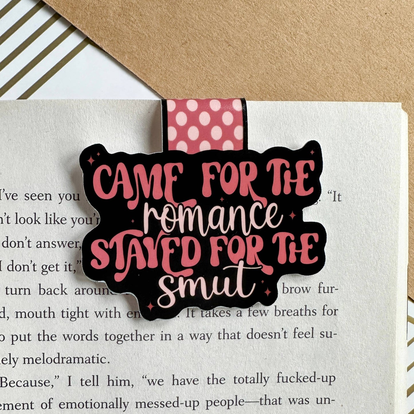 Came for the Romance Stayed for the Smut Magnetic Bookmark