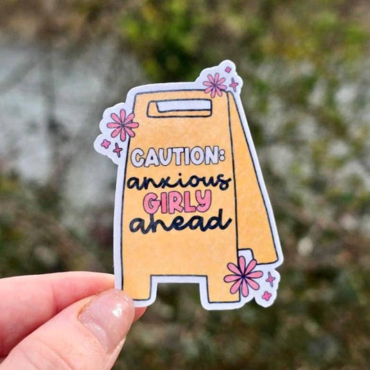 Caution Anxious Girly Ahead Sticker