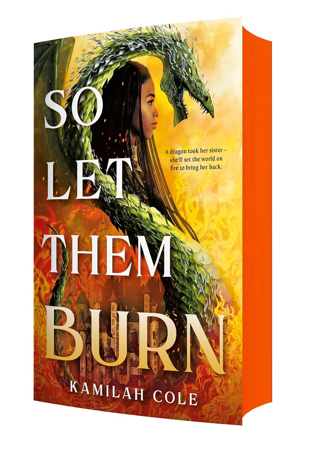 So Let Them Burn (Limited Edition) - Kamilah Cole