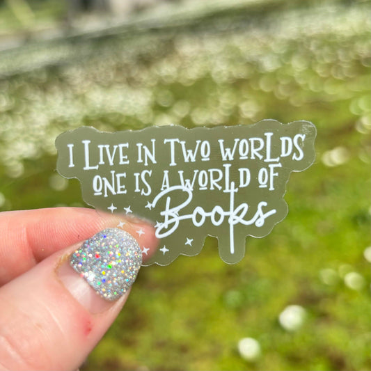 I Live In Two Worlds… Rory Quote Sticker