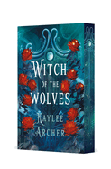 Witch of the Wolves - Kaylee Archer