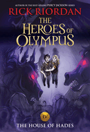Heroes of Olympus: The House of Hades - Rick Riordan