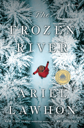 The Frozen River - Ariel Lawhon