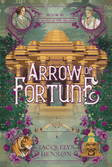 Arrow of Fortune - Jacquelyn Benson