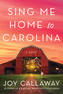 Sing Me Home to Carolina - Joy Callaway