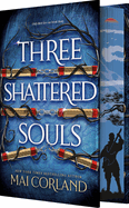 Three Shattered Souls - Mai Corland