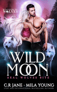 Wild Moon - C.R. Jane & Mila Young