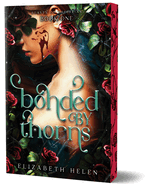 Bonded by Thorns - Elizabeth Helen