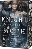 The Knight and the Moth - Rachel Gillig