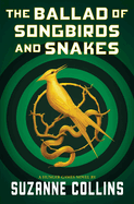 The Ballad of Songbirds and Snakes - Suzanne Collins