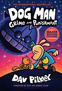 Dog Man: Grime and Punishment - Dav Pilkey