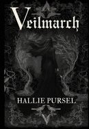 Veilmarch - Hallie Pursel