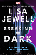 Breaking the Dark - Lisa Jewell
