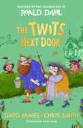The Twits Next Door - Roald Dahl